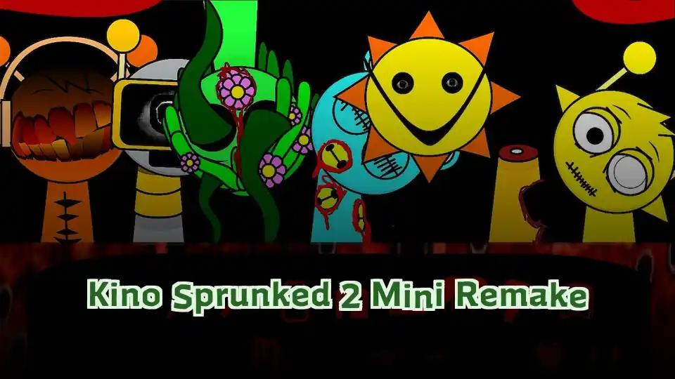 Kino Sprunked 2 Mini Remake