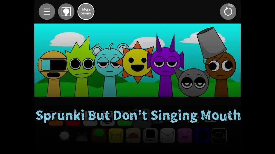 Sprunki But Don't Singing Mouth