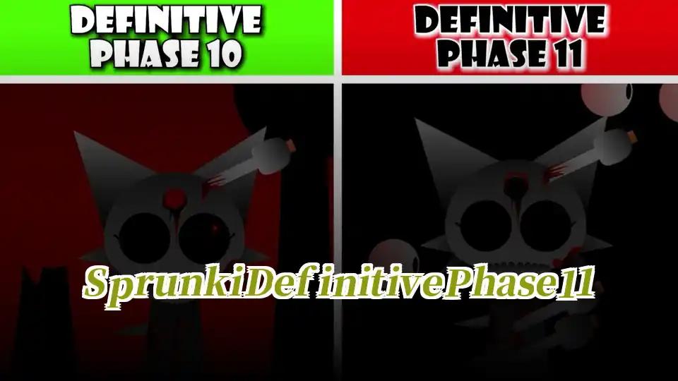 Sprunki Definitive Phase 11