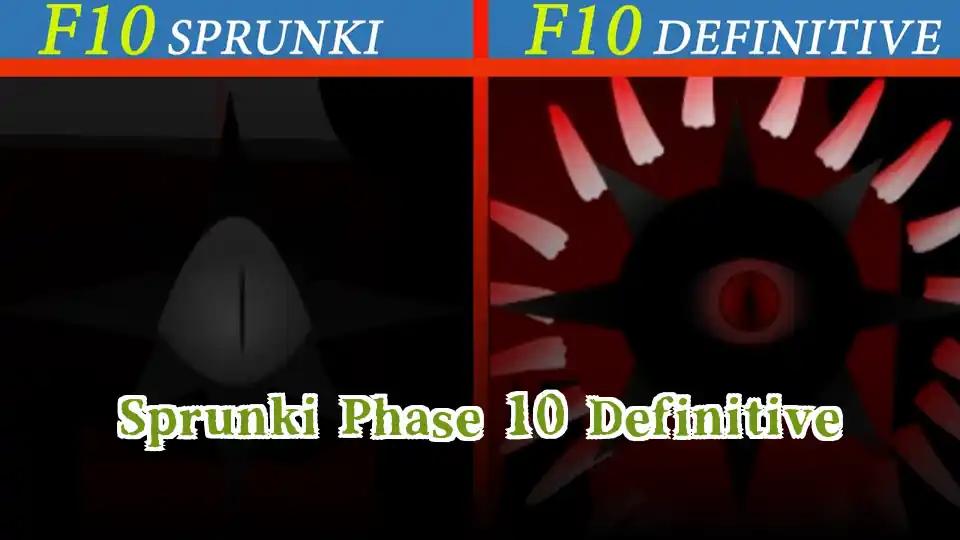 Sprunki Phase 10 Definitive