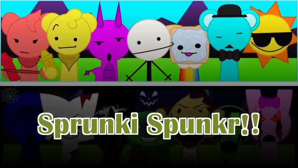 Sprunki Spunkr!!