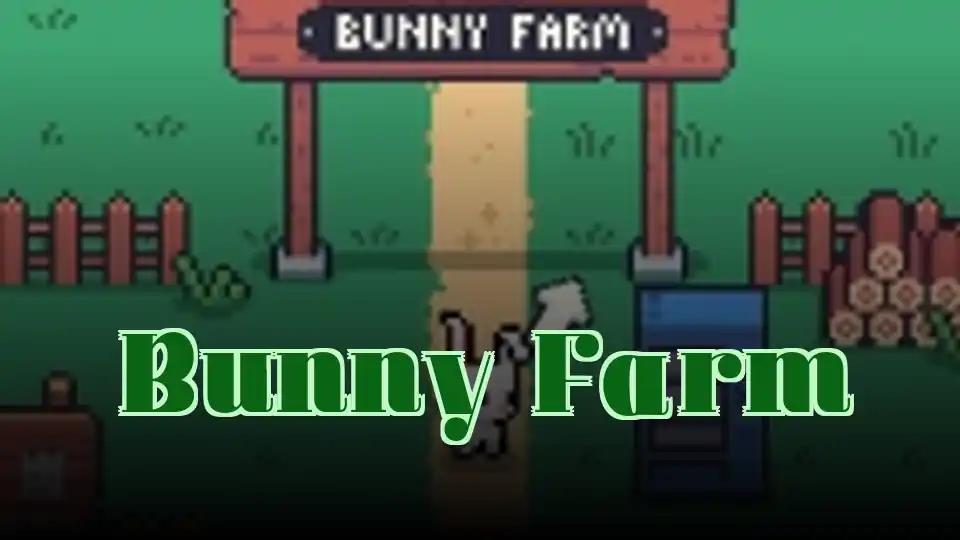 Bunny Farm