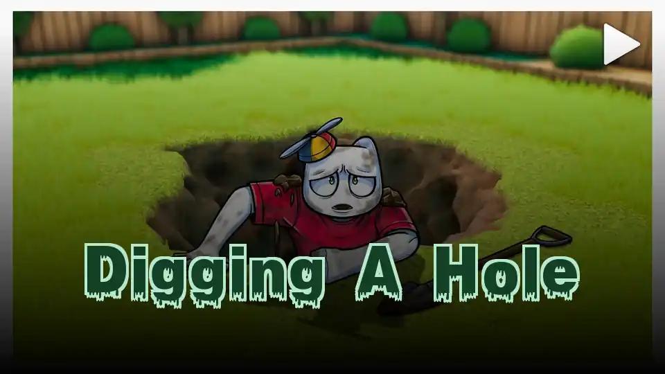 Digging A Hole