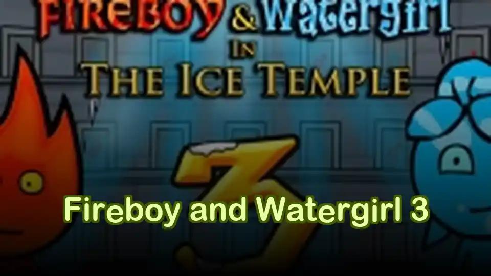 Fireboy and Watergirl 3
