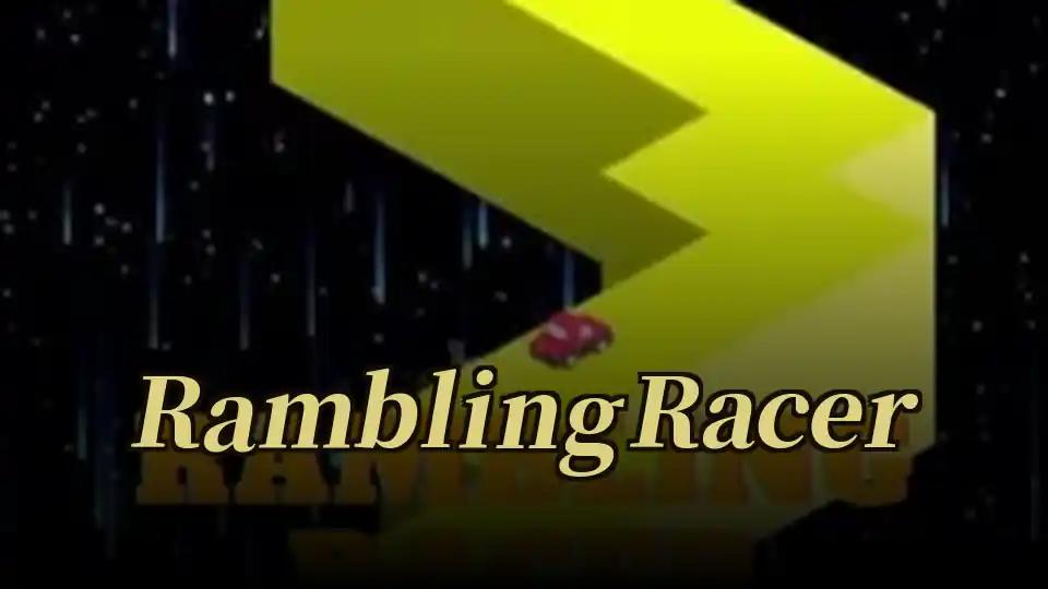 Rambling Racer