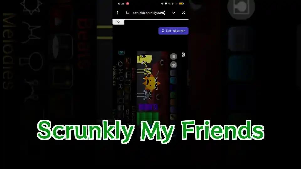Scrunkly My Friends