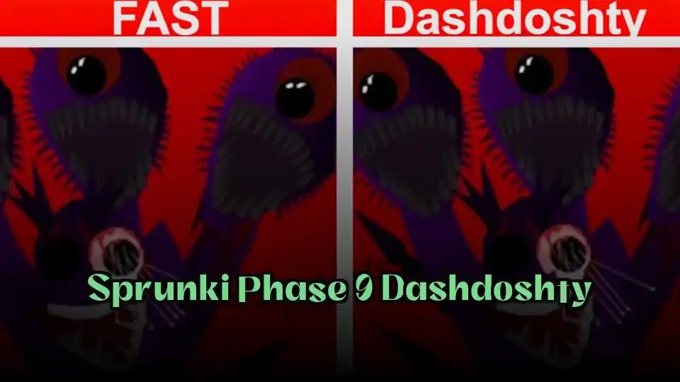 Sprunki Phase 9 Dashdoshty