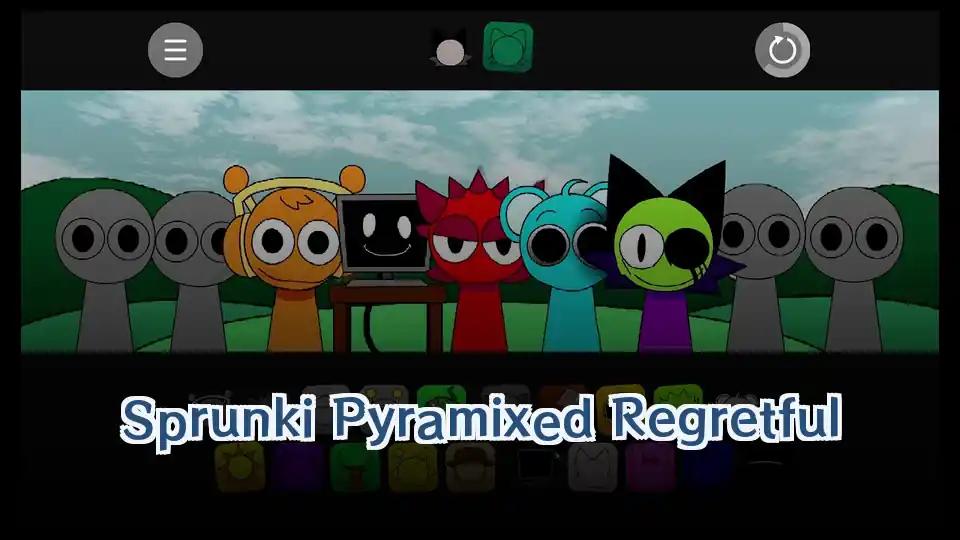 Sprunki Pyramixed Regretful