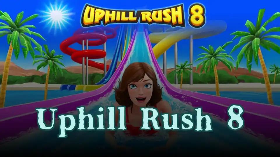 Uphill Rush 8