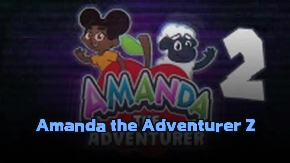 Amanda the Adventurer 2