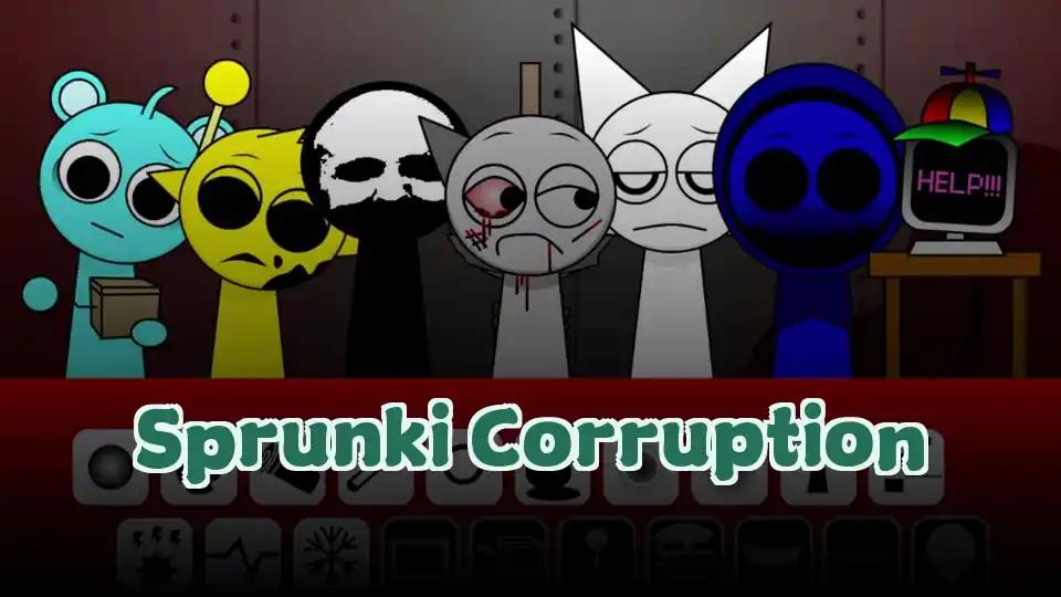 Sprunki Corruption
