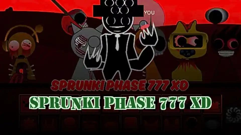 Sprunki Phase 777 XD