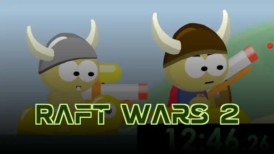 Raft Wars 2