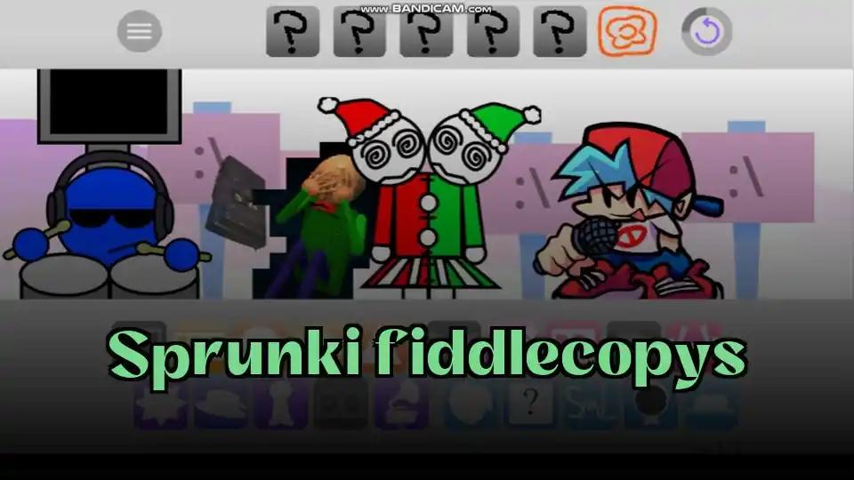 Sprunki fiddlecopys