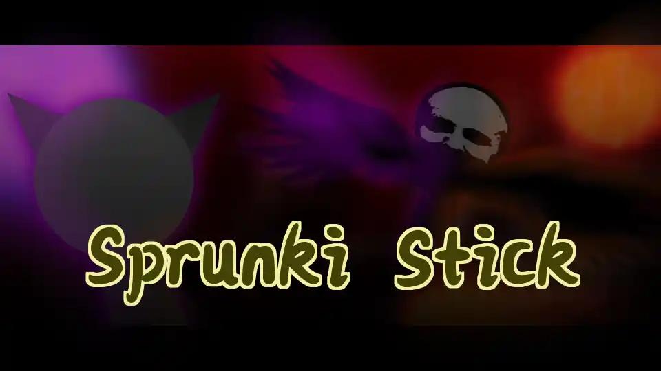 Sprunki Stick