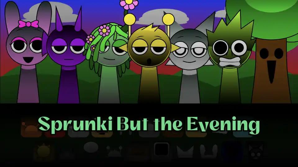 Sprunki But the Evening