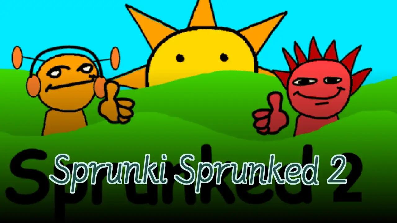 Sprunki Sprunked 2